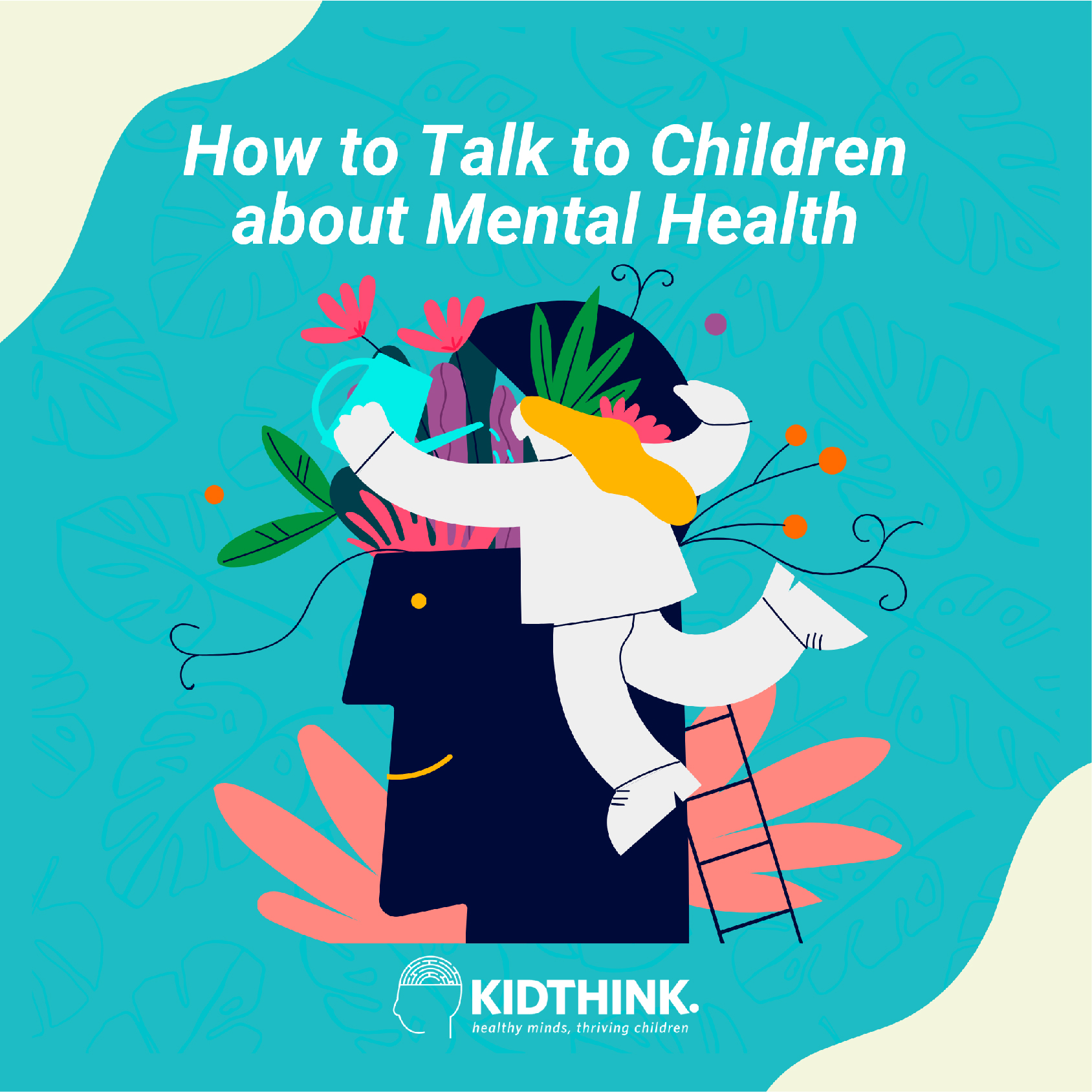 How to Talk to Children About Mental Health - KIDTHINK